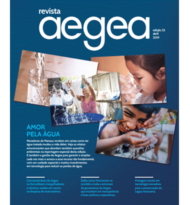 Revista Aegea Edição 23 | Abril 2019 Revista Aegea Edição 23 | Abril 2019