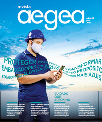Revista Aegea Edição 28 | Julho 2020 Revista Aegea Edição 28 | Julho 2020