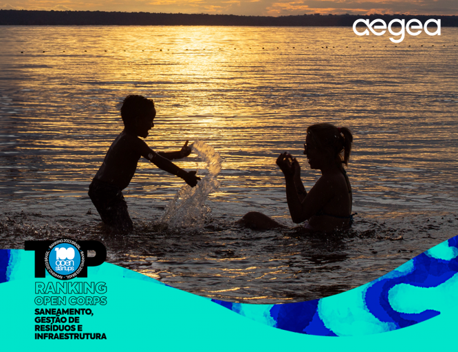 Aegea é destaque na categoria ‘Saneamento, Gestão de Resíduos e Infraestrutura’ do Ranking Top 100 Open Corps 